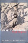 Inglis, Fred - People's Witness. The Journalist in Modern Politics