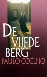 Paulo Coelho 10940 - De vijfde berg