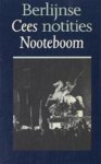 Nooteboom, C. - Berlijnse notities / druk 1