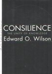 Wilson, Edward O. - Consilience: The Unity of Knowledge