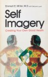 Miller, Emmett E. (with Deborah Lueth) - Self imagery; creating your own good health