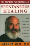 Weil M.D., Andrew. - Spontaneous Healing. Weil M.D., Andrew. - Spontaneous Healing.