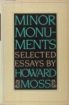 Moss, Howard. - Minor monuments.