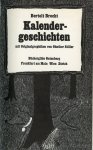 Brecht, Bertolt - Kalendergeschichten. Mit Originalgraphiken von Günther Stiller