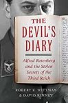 Wittman, Robert K. - The Devil's Diary: Alfred Rosenberg and the Stolen Secrets of the Third Reich.