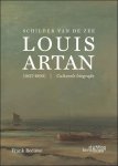 Frank Becuwe - Schilder van de Zee: Louis Artan Een culturele biografie (1837-1890)
