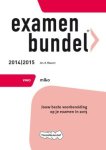 A. Maurer - Management en organisatie / Vwo 2014/2015 / Examenbundel