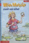 M. Edens - Wilde Mathilda zoekt een schat / Klavertje drie-serie / AVI 6