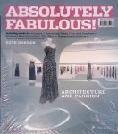 Hanisch, R. - Absolutely Fabulous! Architecture and Fashion