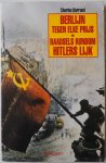 Barrand Charles, vert. Etukudo M A & Glimmerveen I L J  M - Berlijn tegen elke prijs en Raadsels rondom Hitlers lijk Twee delen in een boek