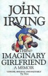 John Irving - Imaginary Girlfriend