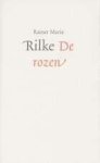 R.M. Rilke - De Rozen