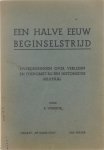Jacobus J Vorrink - Een halve eeuw beginselstrijd overdenkingen over verleden en toekomst bij een historische mijlpaal