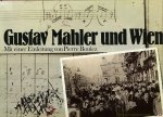 WIESMANN, Sigrid - Gustav Mahler in Wien. Mit einer Einleitung von Pierre Boulez.