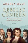 Andrea Wulf - (1) Rebelse Genieen