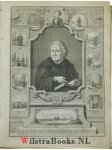 Luther, Dr. Maarten (Martinus)|Paauw, Andries - T’Omstandige leven van den groten kerken leeraar en reformateur, docter Martinus Lutherus, zynde een beschryving van deszelfs afkomst, geboorte, opvoeding Reformatie der kerke, verantwoordinge zyner leere voor keyzer, koningen en vorsten, egte...