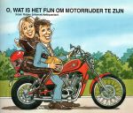 Nieuwendijk, Peter (red.) - O, wat is het fijn om motorrijder te zijn!