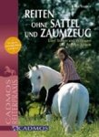 TILLISCH,  Karin - Reiten ohne Sattel und Zaumzeug