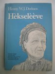 Derksen, Henny W.J. - Hekseleeve / Huissense vertelsels (1946-1950)
