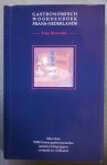 Dumoulin, Tony - Gastronomisch woordenboek Frans - Nederlands / Meer dan 7000 Franse gastronomische namen en begrippen vertaald en verklaard
