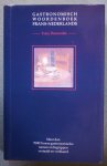 Dumoulin, Tony - Gastronomisch woordenboek Frans - Nederlands / Meer dan 7000 Franse gastronomische namen en begrippen vertaald en verklaard Dumoulin, Tony - Gastronomisch woordenboek Frans - Nederlands / Meer dan 7000 Franse gastronomische namen en begrippen vertaald en verklaard