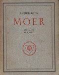 (NIJHOFF, Martinus). GIDE, André. - Moer. Narrenspel. Vertaling M. Nijhoff. (Met opdracht van Martinus Nijhoff aan zijn echtgenote).