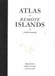 Schalansky, Judith - Atlas of remote Islands