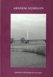 Kusters, Frans (inl.). - Arnhem-Nijmegen. Poëtische verkenning van een regio Kusters, Frans (inl.). - Arnhem-Nijmegen. Poëtische verkenning van een regio