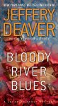 Jeffery Deaver - Bloody River Blues