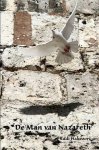R.A. Hakvoort - De Man Van Nazareth
