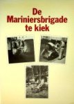 Nicolas, C.B. - De Mariniersbrigade te Kiek