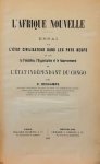 DESCAMPS E. - L'Afrique Nouvelle - Essai sur l'état civilisateur dans les pays neufs et sur la Fondation, l'Organisation et le Gouvernement de l'État Indépendant du Congo