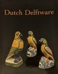 ARONSON, DAVE AND ROBERT. - Dutch Delftware. 2007.