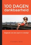 Alexandra Smith - 100 dagen dankbaarheid dagboek van een zzp'er in crisistijd