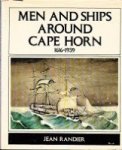Randier, Jean - Men and Ships around Cape Horn 1616-1939