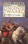 Whyte, Jack - De Camelot Kronieken 2: Het Zingende Zwaard