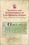 Ionut Epurescu-Pascovici (ed) - Accounts and Accountability in Late Medieval Europe. Records, Procedures, and Socio-Political Impact Ionut Epurescu-Pascovici (ed) - Accounts and Accountability in Late Medieval Europe. Records, Procedures, and Socio-Political Impact