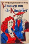 Schoonover Lawrence, vert. Hacht J A W van - Vrouwen om de Kanselier (historische roman vroege Renaissance in Italie)