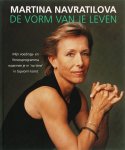 Martina Navratilova - De Vorm Van Je Leven