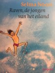 Selma Noort, Annemarie van Haeringen (illustraties) - Raven, de jongen van het eiland