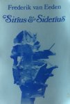 Eeden, Frederik van - Sirius & Siderius
