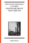 Erich Maria Remarque - Van Het Westelijk Front Geen Nieuws