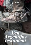 B.A. Vork - Een Argentijns testament