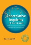 Hoogendijk, Cees - Appreciative Inquiries of the 3.0 Kind. How Do We Connect, Share and Co-Create for Tomorrow's Human Wholeness?