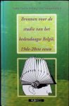 Guy Vanthemsche - Bronnen voor de studie van het hedendaagse België - 19e-20e eeuw Guy Vanthemsche - Bronnen voor de studie van het hedendaagse België - 19e-20e eeuw