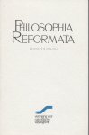 Hoeven, Dr. J.van der e.a (red.) - Philosophia Reformata. Jaargang 58, nummer 1 en 2