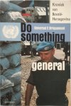 F. Briquemont - Do something, general kroniek van Bosnie-Herzegovina