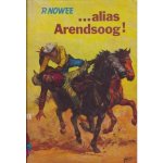 Paul Nowee - Arendsoog 39 Alias Arendsoog