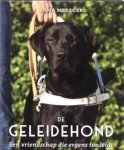 Metzger , Irma . [ isbn 9789077462539 ] - De Geleidehond . ( Een vriendschap die ergens toe leidt . )  De geschiedenis van de geleidehond in Nederland dateert al van voor de Eerste Wereldoorlog. Toch was er nog altijd geen boek over deze bijzondere honden. -