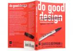 Berman, David B. - Do Good Design / How Designers Can Change the World